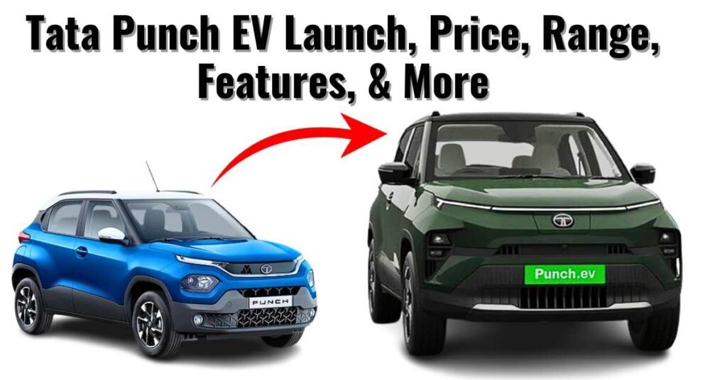 Tata Punch EV Launch, Price, Range, Features, Battery and More