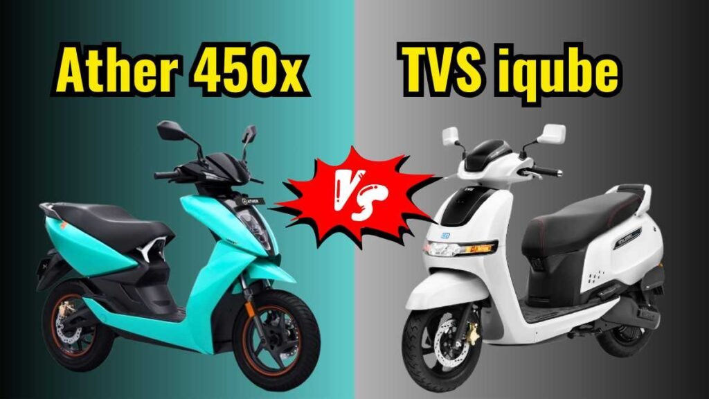 Ather 450x vs TVS iQube: Which is better? Review, Specification, and features